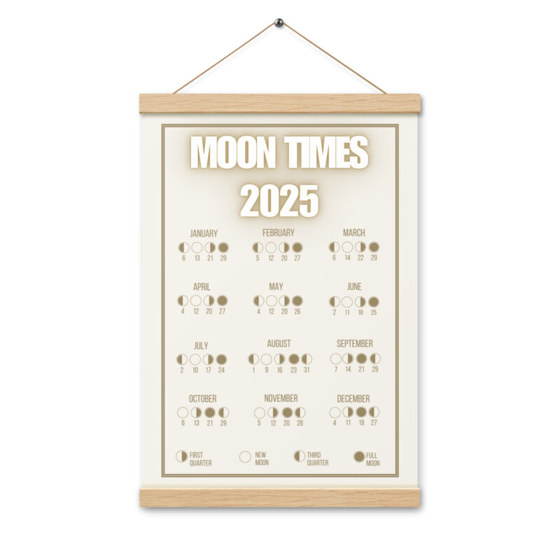 MOON TIMES 2025 Moon Phases Hanging Calendar with Reusable Natural Wood Frame.